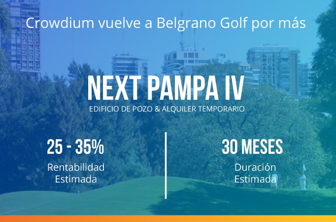 A pedido de nuestros inversores y por tiempo limitado, Crowdium vuelve a Belgrano Golf por más